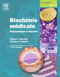 Biochimie médicale - William J.MARSHALL, Stephen K.BANGERT