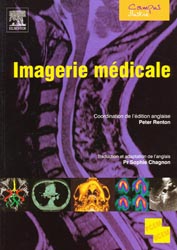 Imagerie médicale - Coordination de l'édition anglaise Peter RENTON - ELSEVIER - Campus illustré