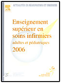 Enseignement supérieur en soins infirmiers adultes et pédiatriques 2006 - Société française des infirmiers en soins intensifs