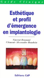 Esthétique et profil d'émergence en implantologie - V.BENNANI, CA.BAUDOIN