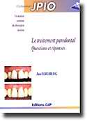 Le traitement parodontal Questions  et réponses - Jan EGELBERG - CDP - JPIO