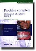 Prothèse complète Clinique et laboratoire Tome 2 - Michel POMPIGNOLI, Jean-Yves DOUKHAN, Didier RAUX