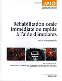 Réhabilitation orale immédiate ou rapide à l'aide d'implants - Daniel VAN STEENBERGHE