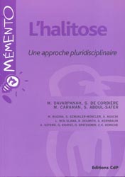L'halitose Une approche pluridisciplinaire - M.DAVARPANAH, S.DE CORBIÈRE, M.CARAMAN, S.ABDUL-SATER - CDP - Mémento