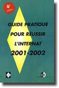 Guide pratique pour réussir l'internat 2001-2002 - Marie-Christine RENAUD
