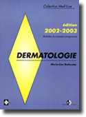 Dermatologie édition 2002/2003 - Marie-Lise BAFOUNTA
