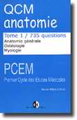QCM anatomie Tome 1 Anatomie générale, ostéologie, myologie - David BELLICAUD
