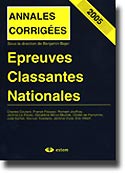 Annales corrigées Epreuves classantes nationales 2005 - Collectif