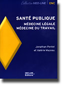 Santé publique médecine légale médecine du travail - Jonathan PENTEL, Valérie MAZEAU