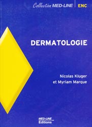 Dermatologie - Nicolas KLUGER, Myriam MARQUE
