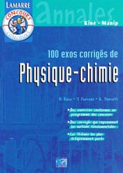100 exos corrigés de physique-chimie - H.DAVY, Y.FAVREAU, A.YOUSSOFI