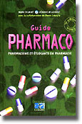Guide pharmaco pharmaciens et étudiants en pharmacie - Marc TALBERT, Gérard WILLOQUET