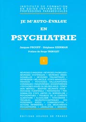 Je m’auto-évalue en psychiatrie - Jacques PROUFF, Stéphane SZERMAN