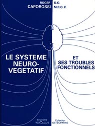 Le système neuro-végétatif et ses troubles fonctionnels - R.CAPOROSSI DO