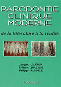 Parodontie clinique moderne - J.CHARON, F.JOACHIM, P.SANDELÉ