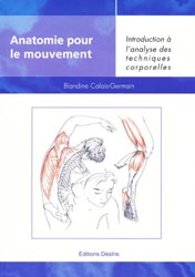Anatomie pour le mouvement - Blandine CALAIS-GERMAIN
