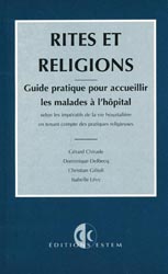 Rites et religions - Gérard CHIRADE, Dominique DELBECQ, Christian GILIOLI, Isabelle LÉVY