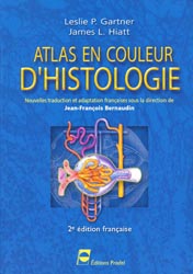 Atlas en couleur d'histologie - Leslie P.GARTNER, James L.HIATT - PRADEL - 