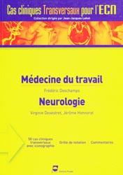Médecine du travail Neurologie - Frédéric DESCHAMPS - PRADEL - Cas cliniques transversaux pour l'ECN