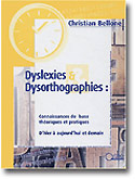 Dyslexies et dysorthographies - Christian BELLONE