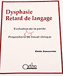 Dysphasie Retard de langage - Émile GENOUVRIER
