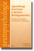 Apprentissage de la lecture et dyslexies développementales - Sylviane VALDOIS, Pascale COLÉ, Danielle DAVID