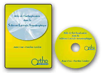 Rôle de l'orthophoniste dans la Sclérose Latérale Amyotrophique - Anne COU, Emeline LAMBRE
