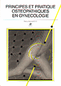 Principes et pratique ostopathiques en gyncologie - Percy WOODALL - SBORTM / FRISON-ROCHE - 