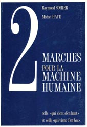 2 marches pour la machine humaine - Raymond SOHIER, Michel HAYE