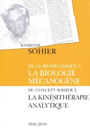 De la biomécanique à la biologie mécanogène - Raymond SOHIER
