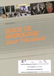 Pack iconographie ECN 2012 - Cas en imagerie - Guide de radiologie pour l'étudiant - Christophe CHELLE