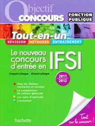 Le nouveau concours d'entrée en IFSI  2011-2012 - F. LAFARGUE, V. LAFARGUE