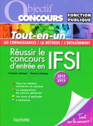 Le nouveau concours d'entrée en IFSI  2012 - 2013 - F. LAFARGUE, V. LAFARGUE