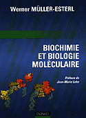 Biochimie et biologie moléculaire - Werner MÜLLER-ESTERL