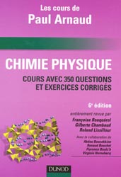 Chimie physique - Paul ARNAUD - DUNOD - Cours