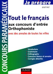 Tout le français aux concours d'entrée Orthophoniste - Benoît PRIET