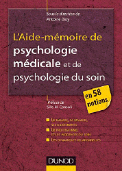 L'Aide-mémoire de psychologie médicale et psychologie du soin - Antoine BIOY - DUNOD - Les outils du psychologue