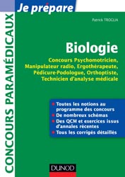 Biologie pour les concours Ergothérapeute, Psychomotricien, Manipulateur Radio, Podologue - Patrick TROGLIA