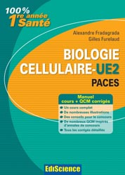 Biologie cellulaire UE2 - Alexandre FRADAGRADA, Gilles FURELAUD - EDISCIENCE - 