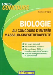 Biologie au concours d'entrée Masseur-kinésithérapeute - Patrick TROGLIA