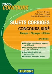 Sujets corrigés concours Kiné - Patrick TROGLIA, Stéphane LOUVET, Frédéric RAVOMANANA