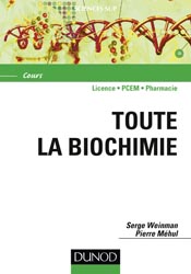 Toute la Biochimie - Serge WEINMAN, Pierre MéHUL