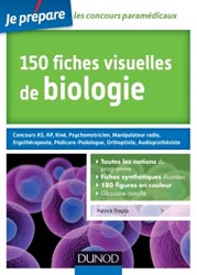150 fiches visuelles de biologie pour réviser les concours paramédicaux - Patrick TROGLIA