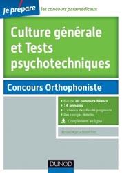 Culture générale et Tests psychotechniques au concours Orthophonie - Benoît PRIET, Bernard MYERS