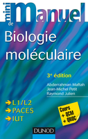 Biologie moléculaire - Abderrahman MAFTAH, Jean-Michel PETIT, Raymond JULIEN