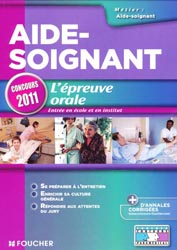 Aide-Soignant - L'épreuve orale - J. AUTORI, A-L. MOIGNEAU, V. VILLEMAGNE - FOUCHER - Concours paramédical 42