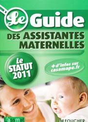 Le guide des assistantes maternelles - ASSMAT