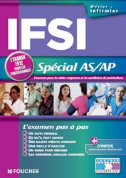 IFSI Spécial AS/AP L'examen 2012 pour les professionnels - Joseph AUTORI, Denise LAURENT, André ASPIRAN