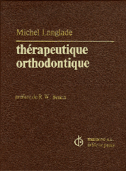 Thérapeutique orthodontique - Michel LANGLADE