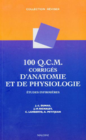 100 QCM corrigés d'anatomie et de physiologie - J.-L. DUMAS, J.6P. RICHALET, C. LAMBERTO, A. PETITJEAN